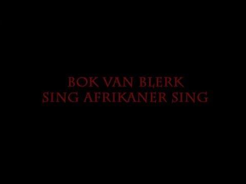 Bok Van Blerk - Sing Afrikaner Sing
